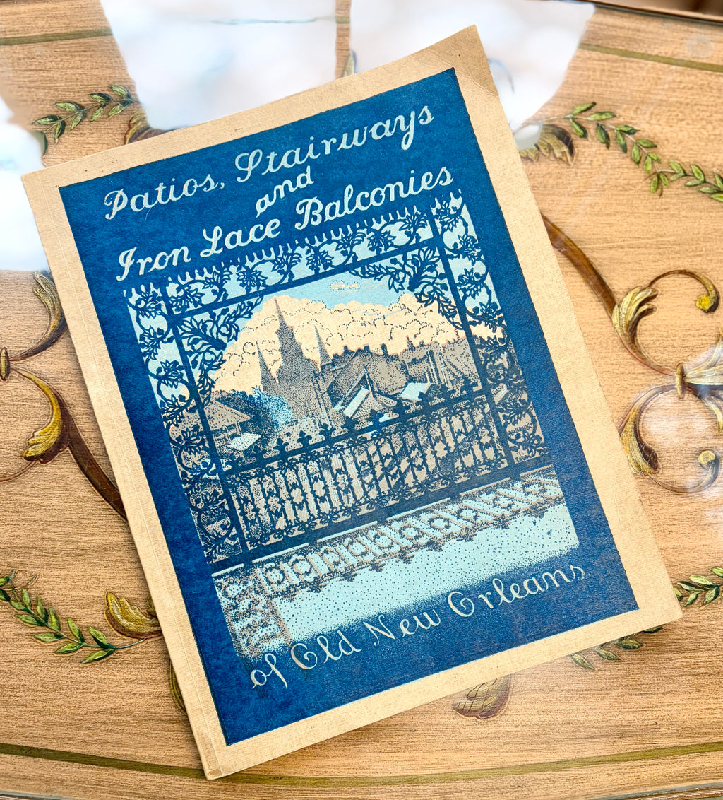 Patio’s, Stairways, and Iron Lace Balconies of New Orleans